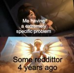 person-having-extremely-specific-problem-some-reddittor-4-years-ago.jpg person-having-extremely-specific-problem-some-reddittor-4-years-ago.jpg